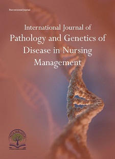 International Journal of Pathology and Genetics of Disease and Nursing Management